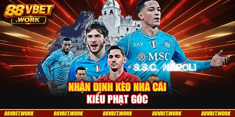 Nhận định kèo nhà cái kiểu phạt góc Nhận định kèo nhà cái kiểu phạt góc