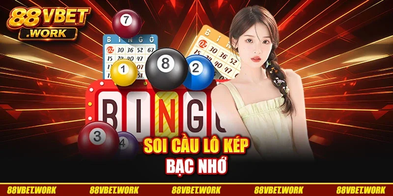 Soi cầu lô kép bạc nhớ Soi cầu lô kép bạc nhớ